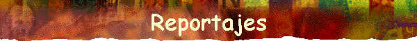 Reportajes